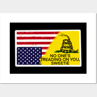 No One’s Treading On You Sweetie Gadsden Flag Upside Down American Flag Posters and Art